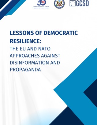 Lessons of Democratic Resilience:  the EU and NATO Approaches Against Disinformation and Propaganda